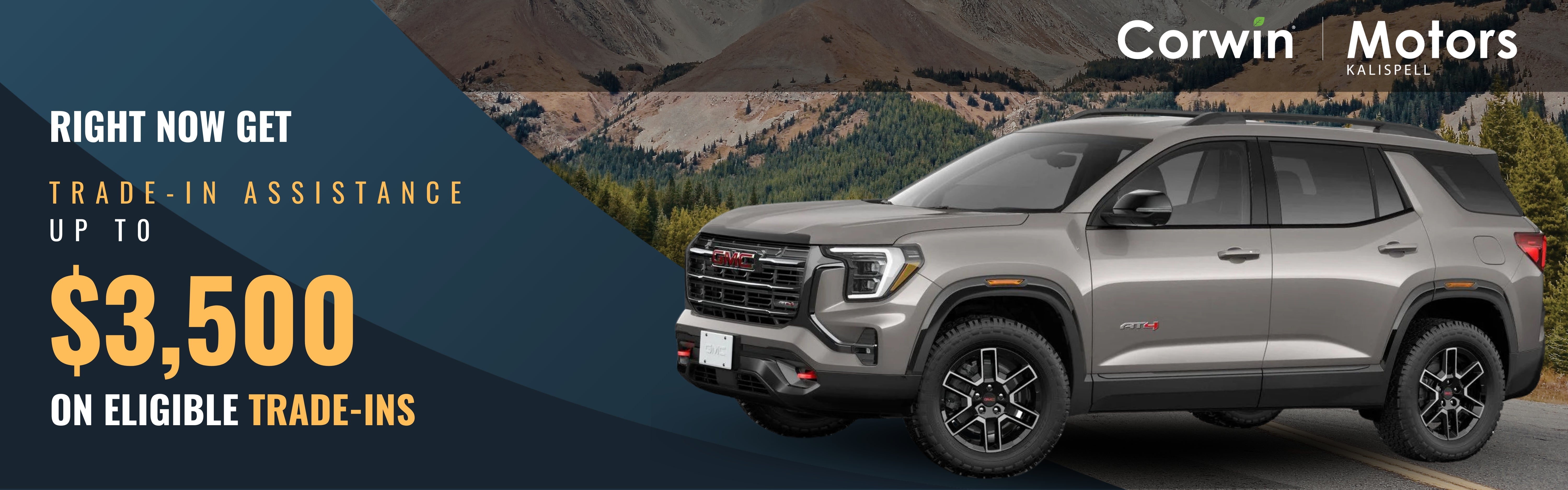 Trade-in Assistance up to $3,500 on Eligible Trade-ins